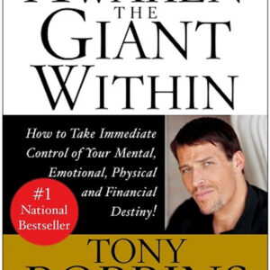 Awaken the Giant Within by Tony Robbins