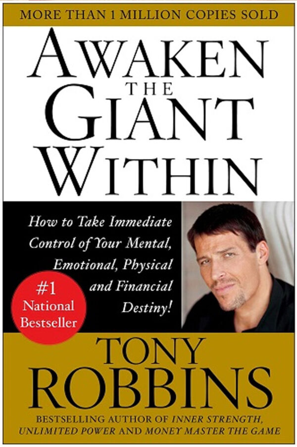 Awaken the Giant Within by Tony Robbins