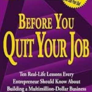 Before You Quit Your Job by Robert T. Kiyosaki