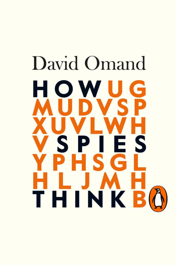 How Spies Think by David Omand