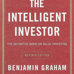 The Intelligent Investor Rev Ed.: The Definitive Book on Value Investing by Benjamin Graham
