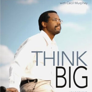 Think Big by Ben Carson