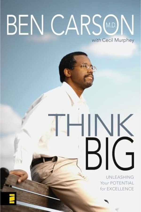 Think Big by Ben Carson