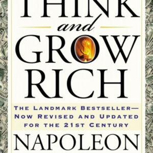 Think and Grow Rich by Napoleon Hill