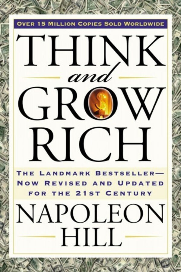 Think and Grow Rich by Napoleon Hill